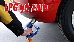 LPG'ye 14 kuruş zam