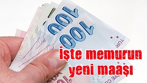 Memur maaşları belli oldu