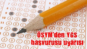 ÖSYM'den YGS başvurusu uyarısı