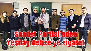 Saadet Partisi’nden, Yeşilay Gebze’ye tebrik ziyareti