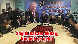 Sağlık Bakanı Akdağ, Kocaeli’ye geldi