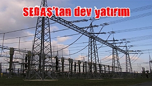 SEDAŞ’tan Kocaeli'ye dev yatırım