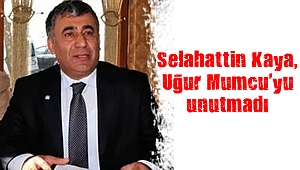 Selahattin Kaya, Uğur Mumcu’yu unutmadı