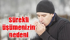 Sürekli üşümenizin 7 nedeni