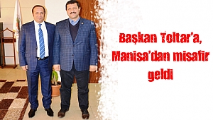 Başkan Toltar’a, Manisa’dan misafir geldi