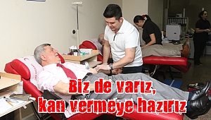 Biz de varız, kan vermeye hazırız