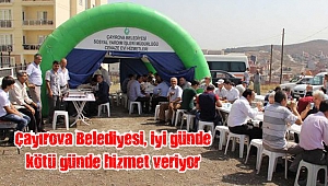 Çayırova Belediyesi, iyi günde kötü günde hizmet veriyor