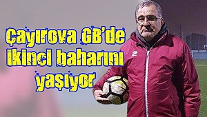 Çayırova GB’de ikinci baharını yaşıyor