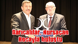 Darıcalılar, Nursaçan Hocayla buluştu
