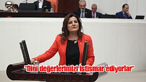  “Dini değerlerimizi istismar ediyorlar”