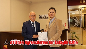 GTÜ’den öğrencilerine bir kolaylık daha