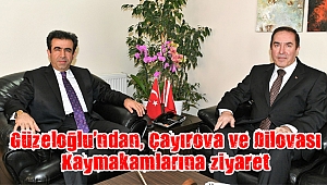 Güzeloğlu’ndan, Çayırova ve Dilovası Kaymakamlarına ziyaret