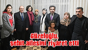 Güzeloğlu, şehit ailesini ziyaret etti