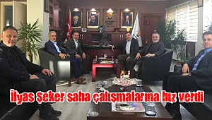İlyas Şeker saha çalışmalarına hız verdi