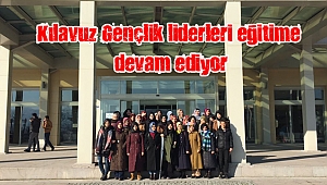 Kılavuz Gençlik liderleri eğitime devam ediyor