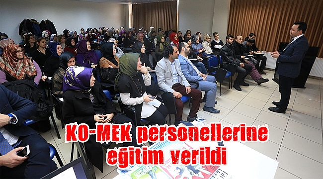 KO-MEK personellerine eğitim verildi
