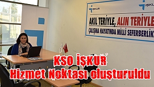 KSO İŞKUR Hizmet Noktası oluşturuldu