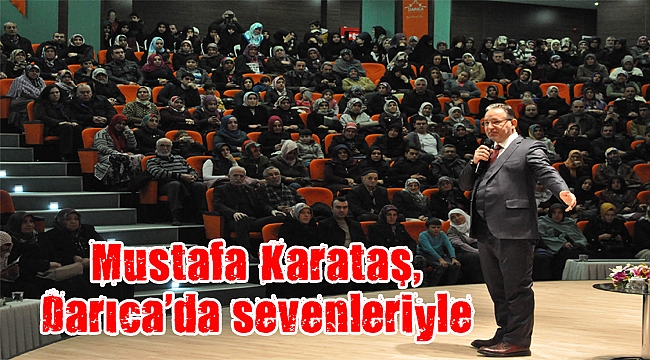 Mustafa Karataş, Darıca’da sevenleriyle buluştu