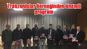 Trabzonlular Derneğinden önemli program