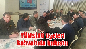 TÜMSİAD üyeleri kahvaltıda buluştu