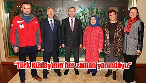“Türk Kızılay’ının her zaman yanındayız”