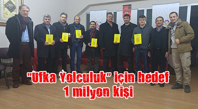 “Ufka Yolculuk” için hedef 1 milyon kişi