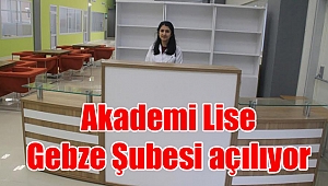 Akademi Lise Gebze Şubesi açılıyor
