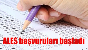 ALES başvuruları başladı