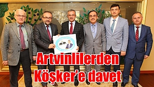 Artvinlilerden Köşker’e davet