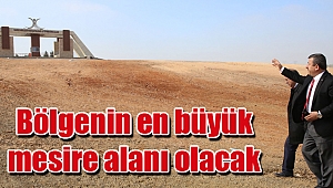 Bölgenin en büyük mesire alanı olacak