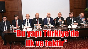 “Bu yapı Türkiye’de ilk ve tektir”