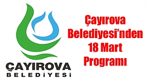 Çayırova Belediyesi’nden 18 Mart Programı