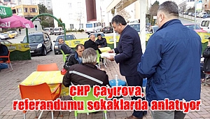 CHP Çayırova, referandumu sokaklarda anlatıyor
