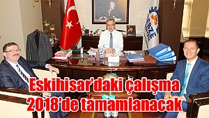 Eskihisar’daki çalışma 2018’de tamamlanacak