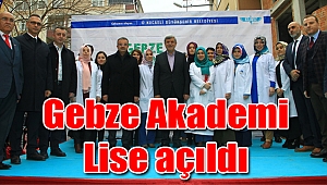 Gebze Akademi Lise açıldı