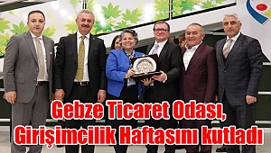 Gebze Ticaret Odası, Girişimcilik Haftasını kutladı