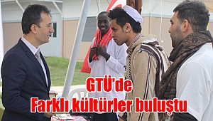 GTÜ’de Farklı kültürler buluştu
