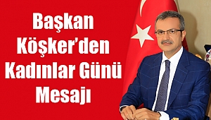 "Kadınlarımız en değerli, en yüce varlıklarımızdır"