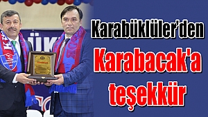 Karabüklüler’den Karabacak'a teşekkür