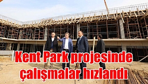 Kent Park projesinde çalışmalar hızlandı