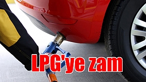 LPG'ye zam