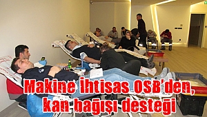 Makine İhtisas OSB’den, kan bağışı desteği