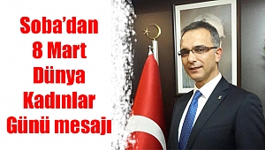 Soba’dan 8 Mart Dünya Kadınlar Günü mesajı
