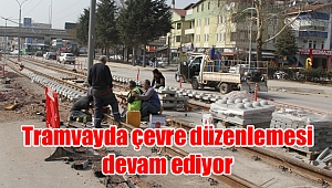 Tramvayda çevre düzenlemesi devam ediyor