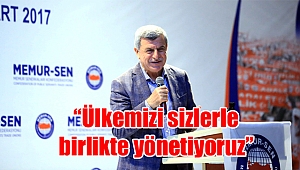 “Ülkemizi sizlerle birlikte yönetiyoruz”