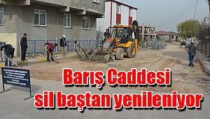 Barış Caddesi sil baştan yenileniyor