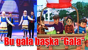 Bu gala başka ‘’Gala’’