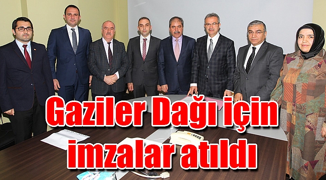 Gaziler Dağı için imzalar atıldı