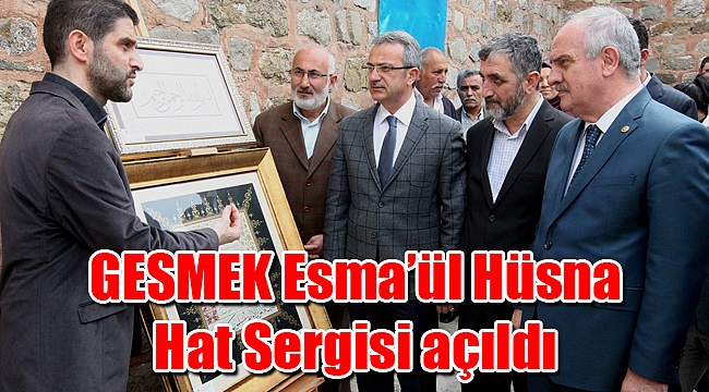 GESMEK Esma’ül Hüsna Hat Sergisi açıldı