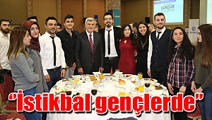 ‘’İstikbal gençlerde’’